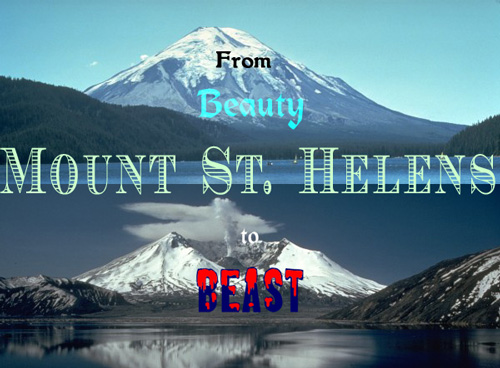 From Beauty to Beast: Mount St. Helens